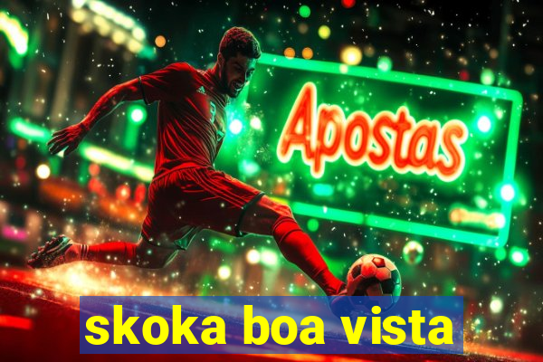 skoka boa vista